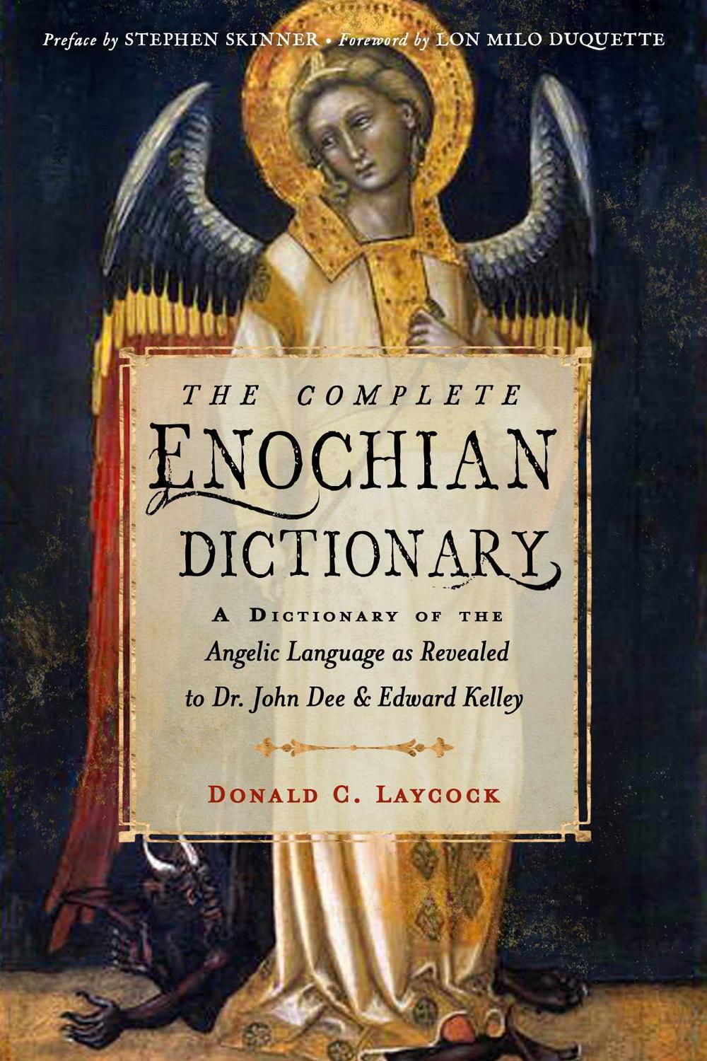 The Complete Enochian Dictionary, 9781578637966