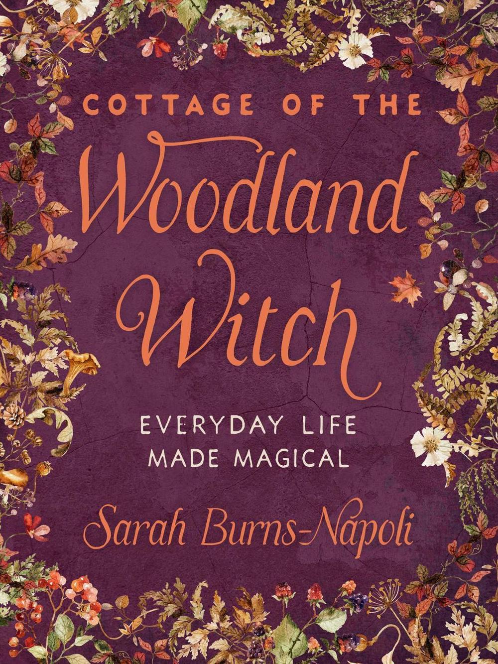 Cottage of the Woodland Witch, 9781578639120
