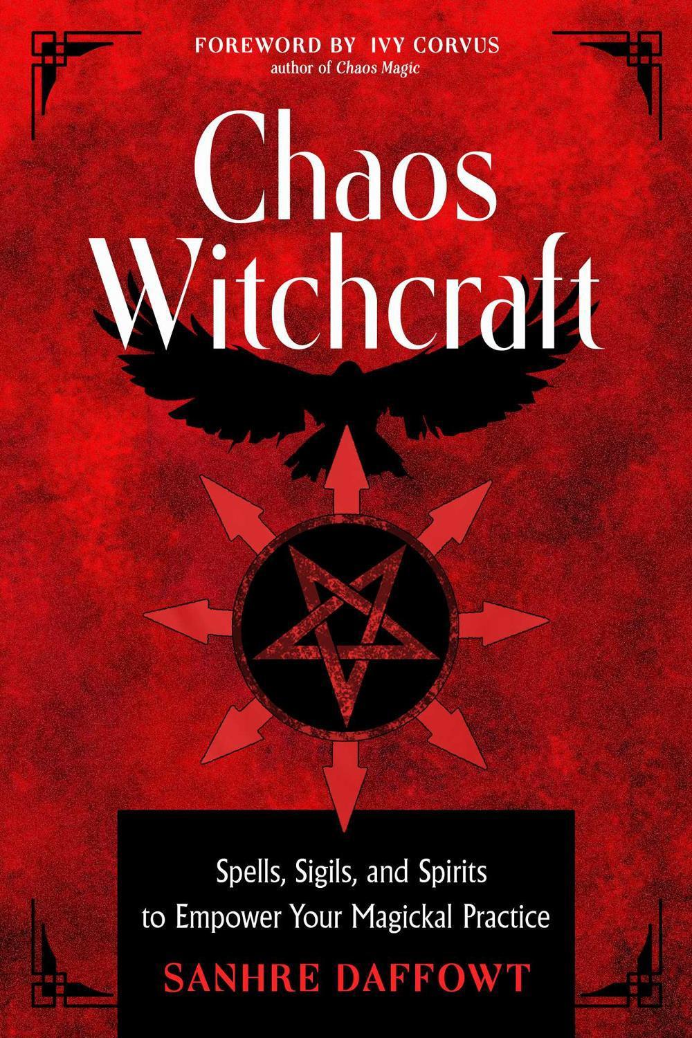 Chaos Witchcraft by Sanhre Daffowt - ISBN: 9781578639243