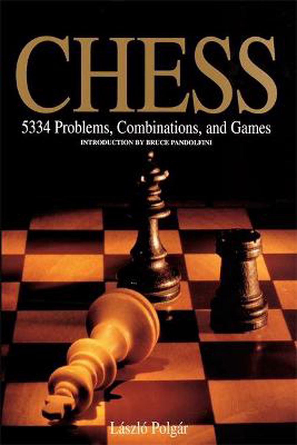 Chess 5334 Problems, Combinations, and Games by Laszlo Polgar