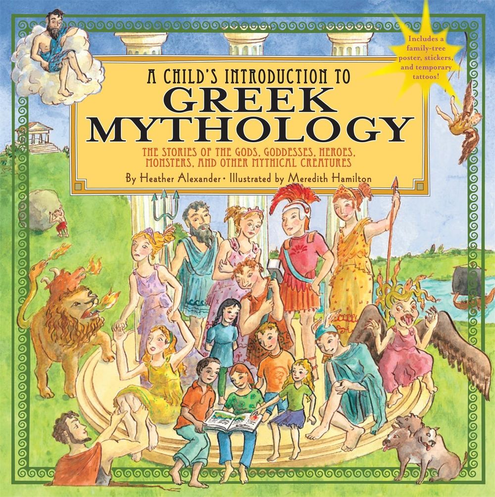 A Child's Introduction To Greek Mythology by Heather Alexander - ISBN: 9781579128678