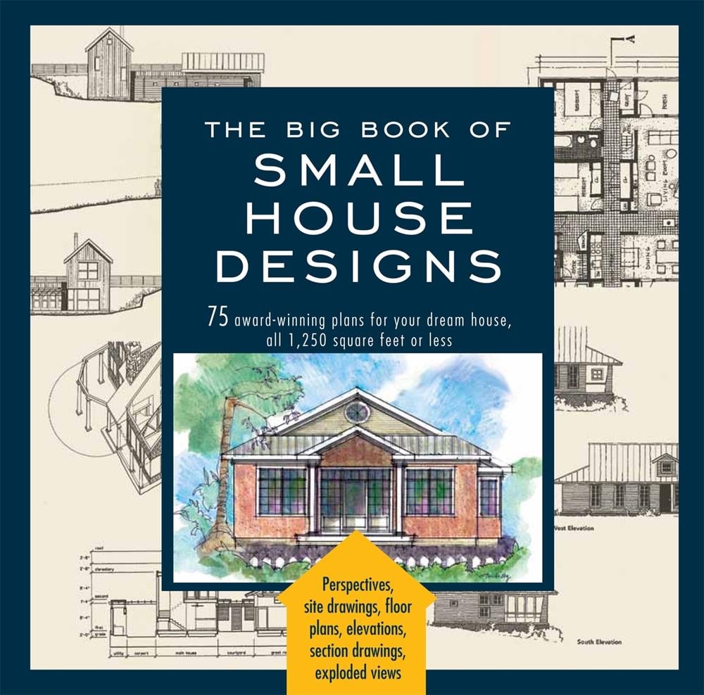 The Big Book Of Small House Designs by Catherine Tredway - ISBN: 9781579128876