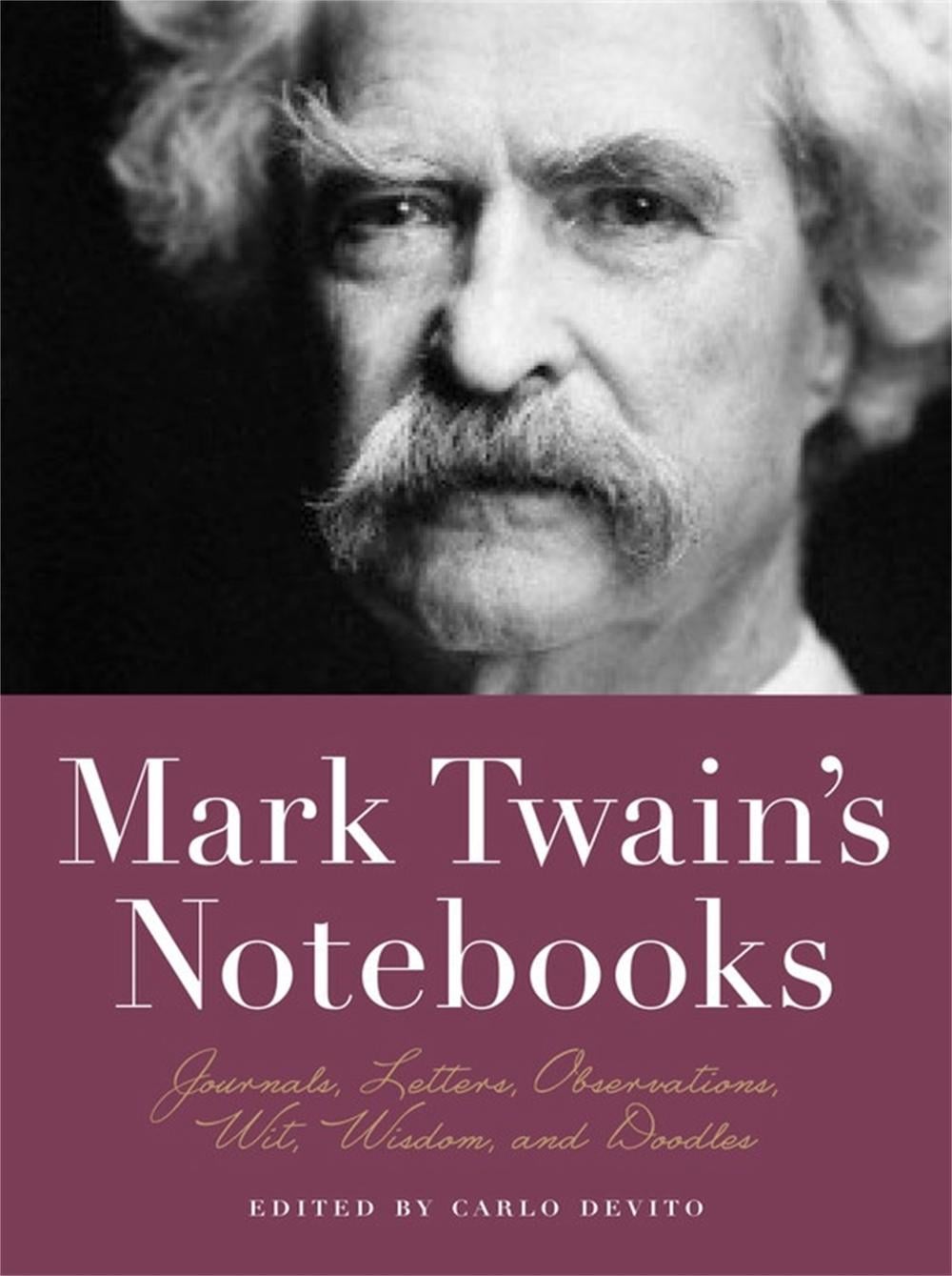 Mark Twain's Notebooks by Carlo De Vito - ISBN: 9781579129972