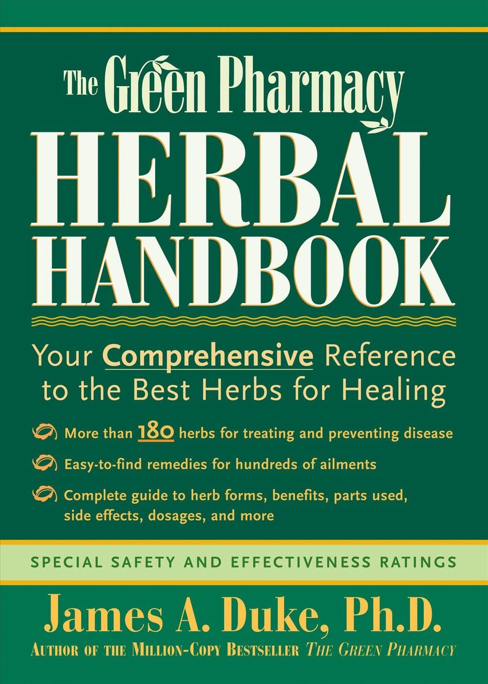 The Green Pharmacy Herbal Handbook by James A. Duke - ISBN: 9781579541842