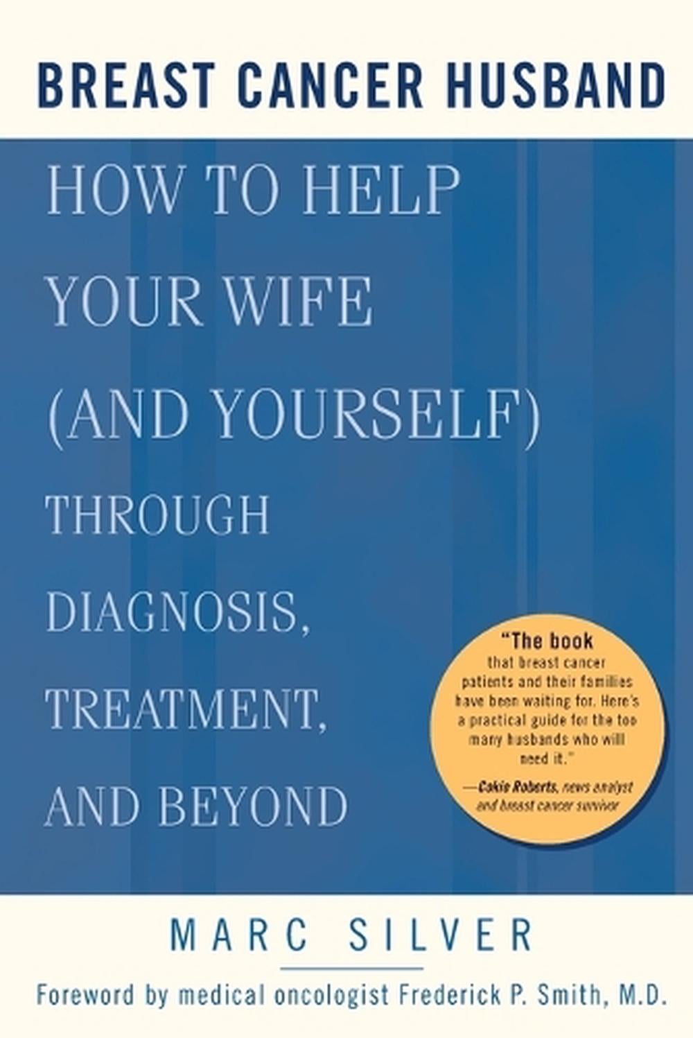 Breast Cancer Husband by Marc Silver - ISBN: 9781579548339