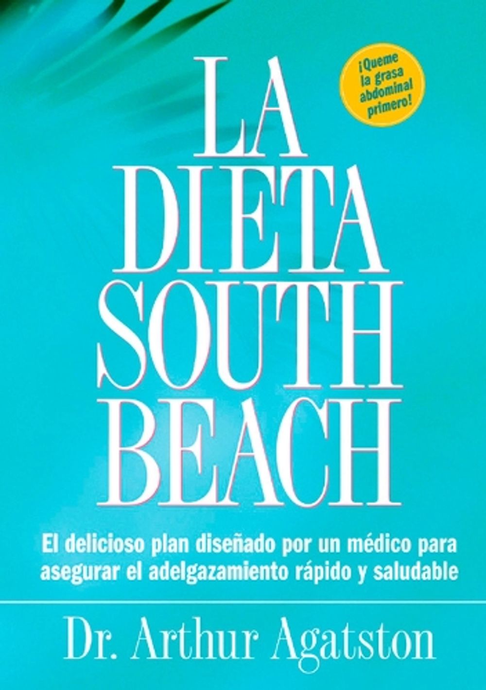 La Dieta South Beach by Arthur Agatston - ISBN: 9781579549466