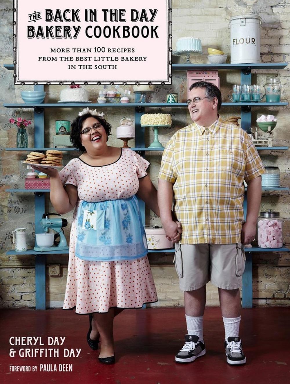The Back in the Day Bakery Cookbook by Cheryl Day - ISBN: 9781579654580