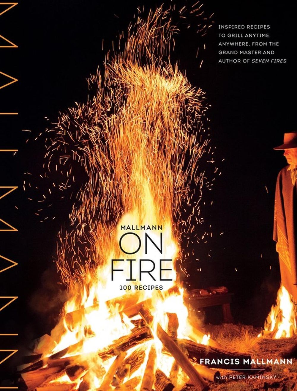 Mallmann on Fire by Francis Mallmann - ISBN: 9781579655372