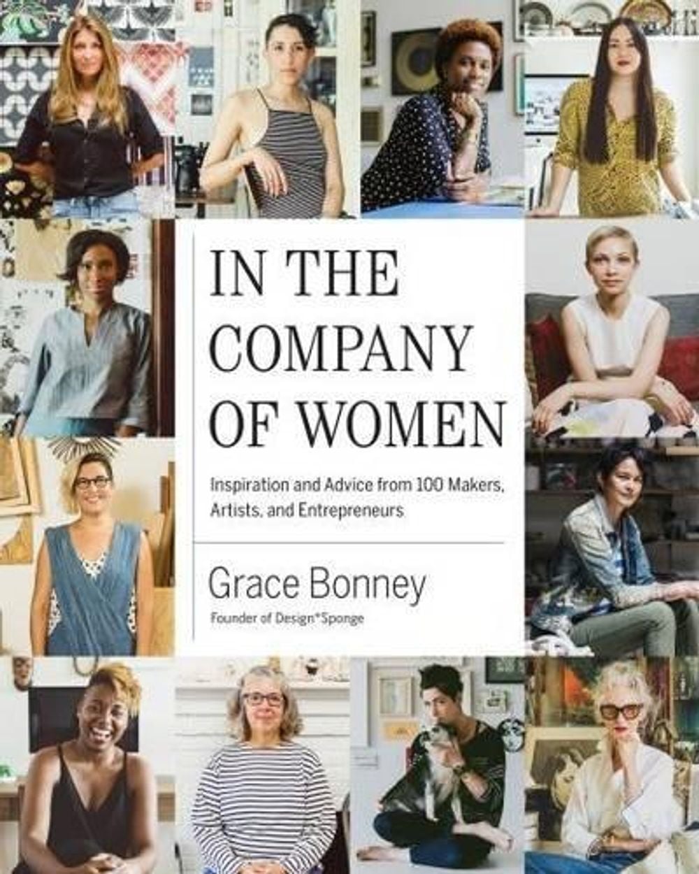 In the Company of Women by Grace Bonney - ISBN: 9781579655976