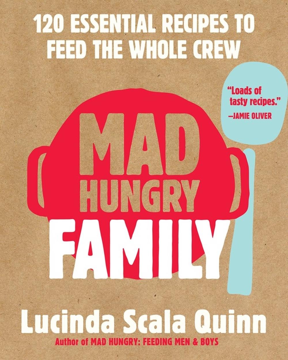 Mad Hungry Family by Lucinda Scala Quinn - ISBN: 9781579656645