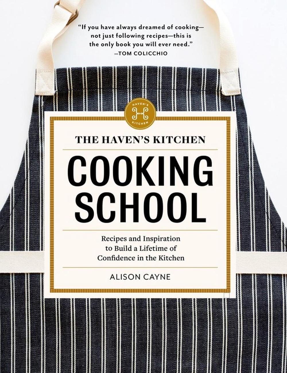 The Haven's Kitchen Cooking School, 9781579656737
