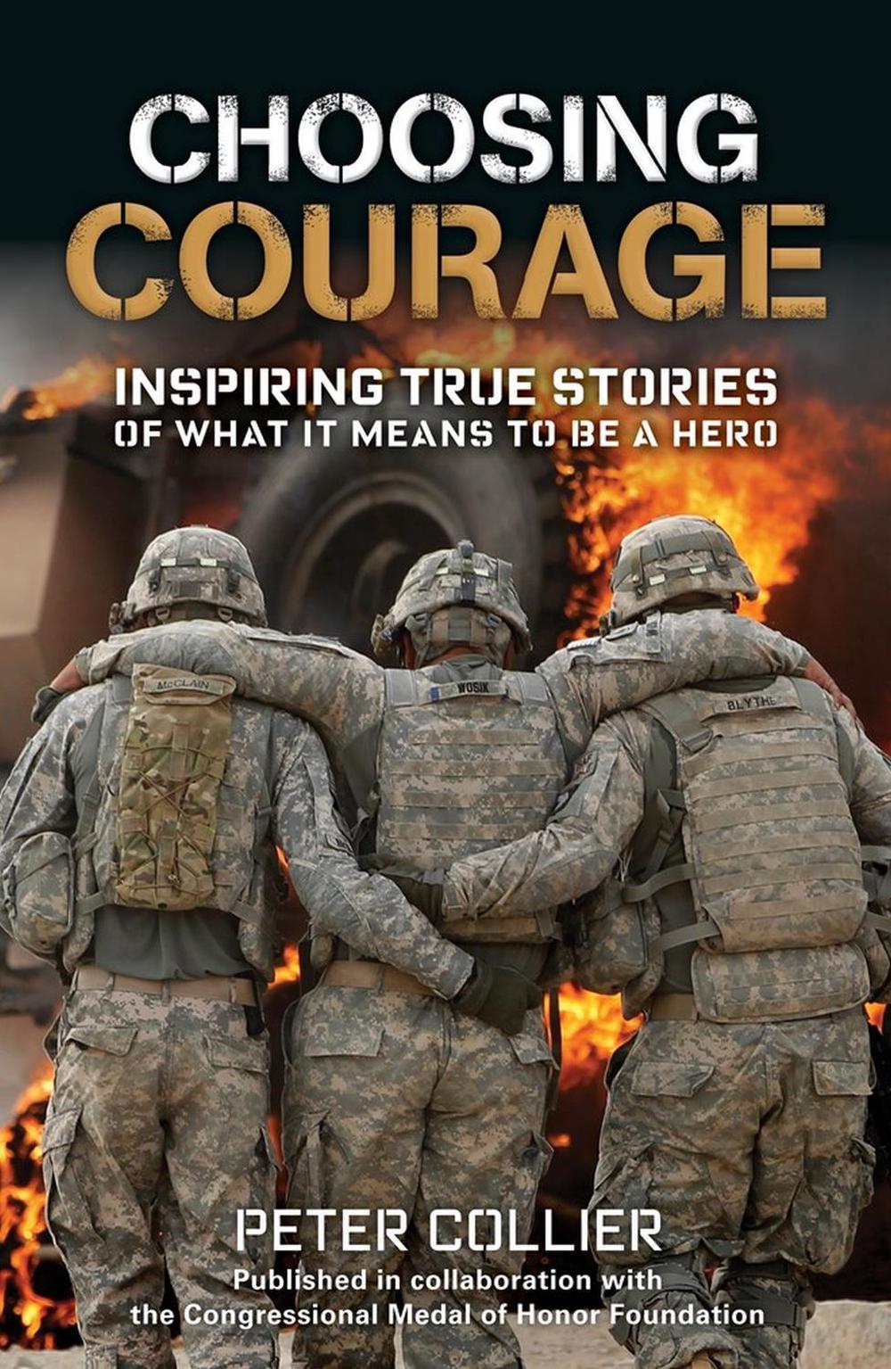 Choosing Courage by Peter Collier - ISBN: 9781579657055