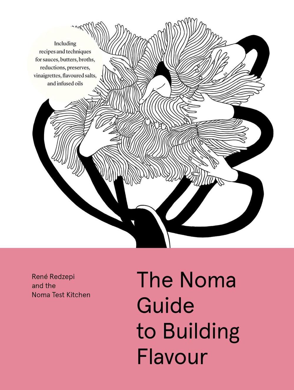 The Noma Guide to Building Flavour, 9781579657192
