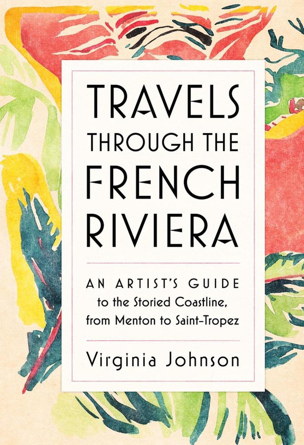 Travels Through the French Riviera, 9781579657376