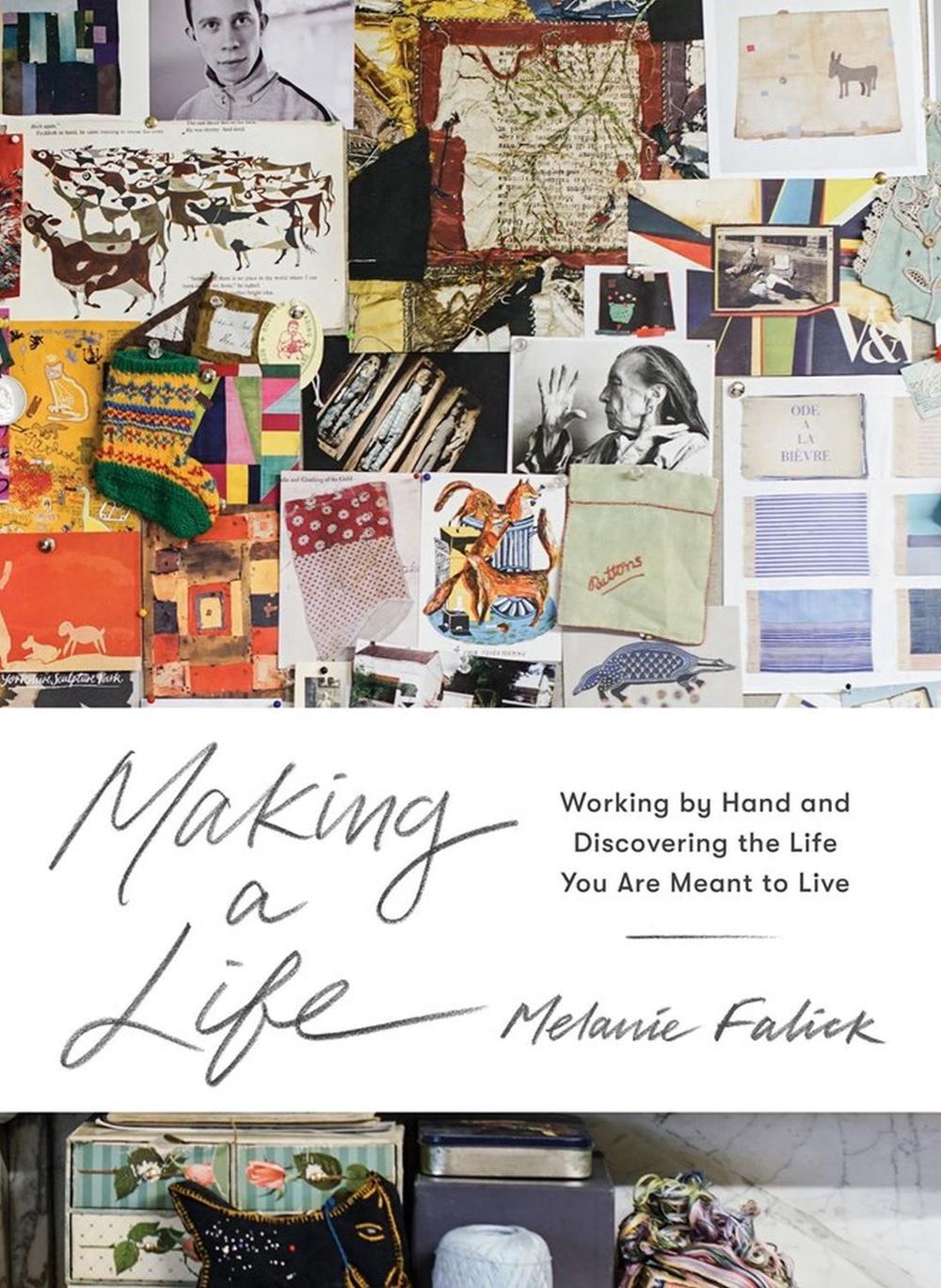 Making a Life by Melanie Falick - ISBN: 9781579657444