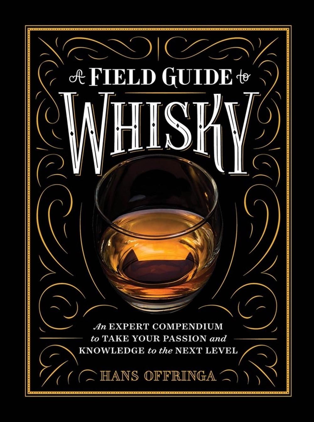 A Field Guide to Whisky by Hans Offringa - ISBN: 9781579657512