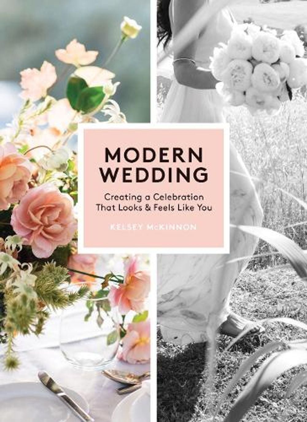 Modern Wedding by Kelsey McKinnon - ISBN: 9781579657758