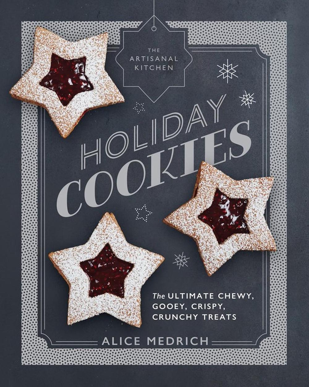 The Artisanal Kitchen: Holiday Cookies, 9781579658045