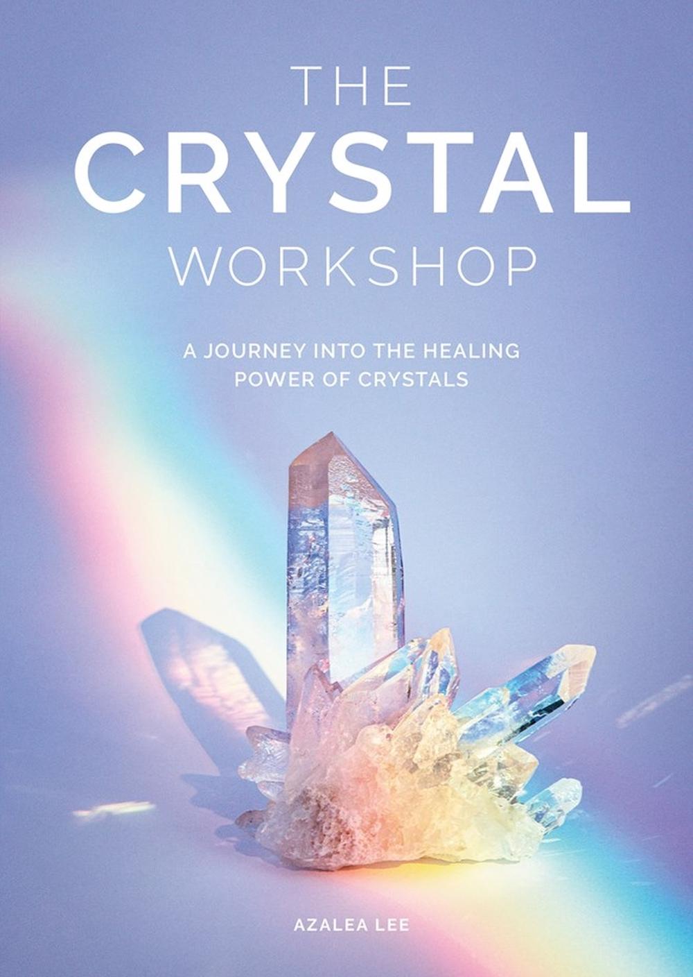 The Crystal Workshop by Azalea Lee - ISBN: 9781579658656