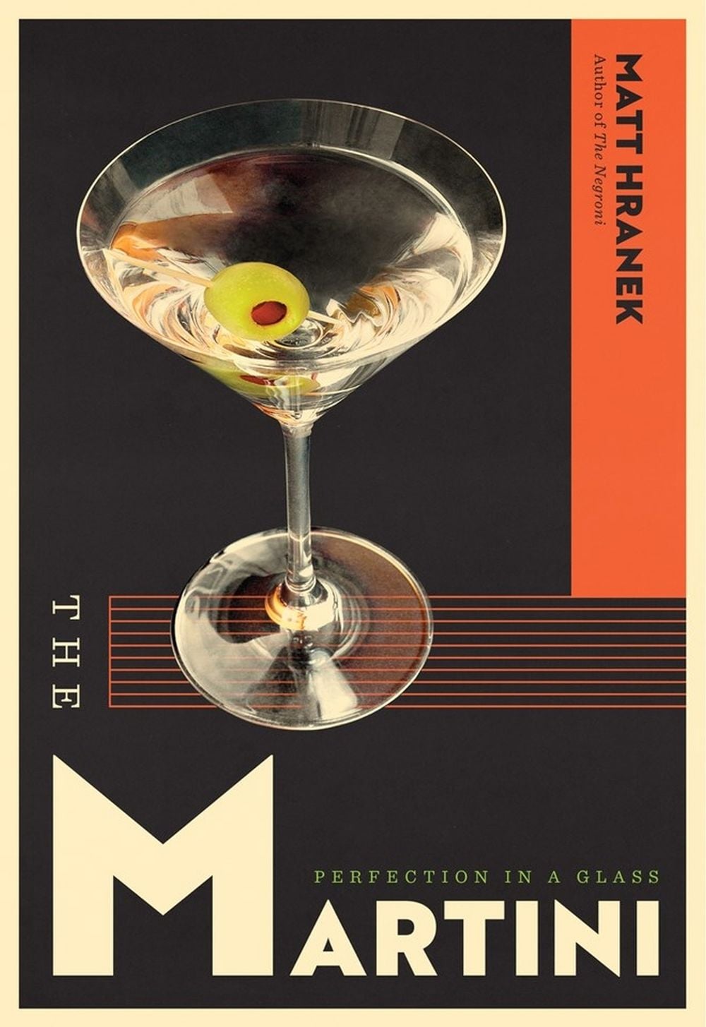 The Martini by Matt Hranek - ISBN: 9781579659639