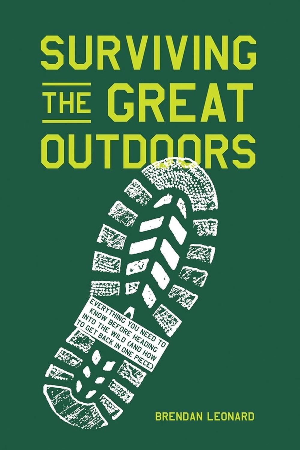 Surviving the Great Outdoors by Brendan Leonard - ISBN: 9781579659653