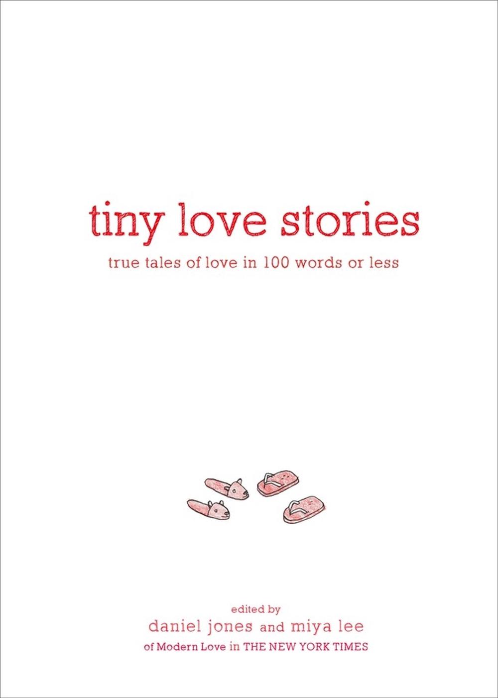 Tiny Love Stories, 9781579659912