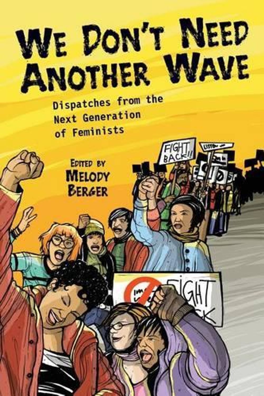We Don't Need Another Wave by Melody Berger - ISBN: 9781580051828