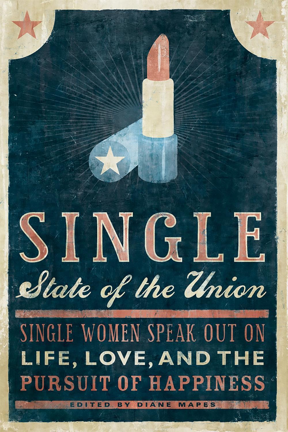 Single State of the Union by Diane Mapes - ISBN: 9781580052023