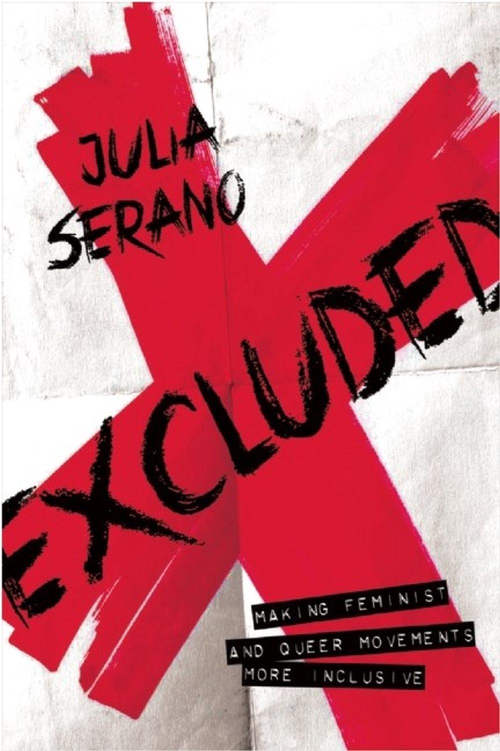 Excluded by Julia Serano - ISBN: 9781580055048