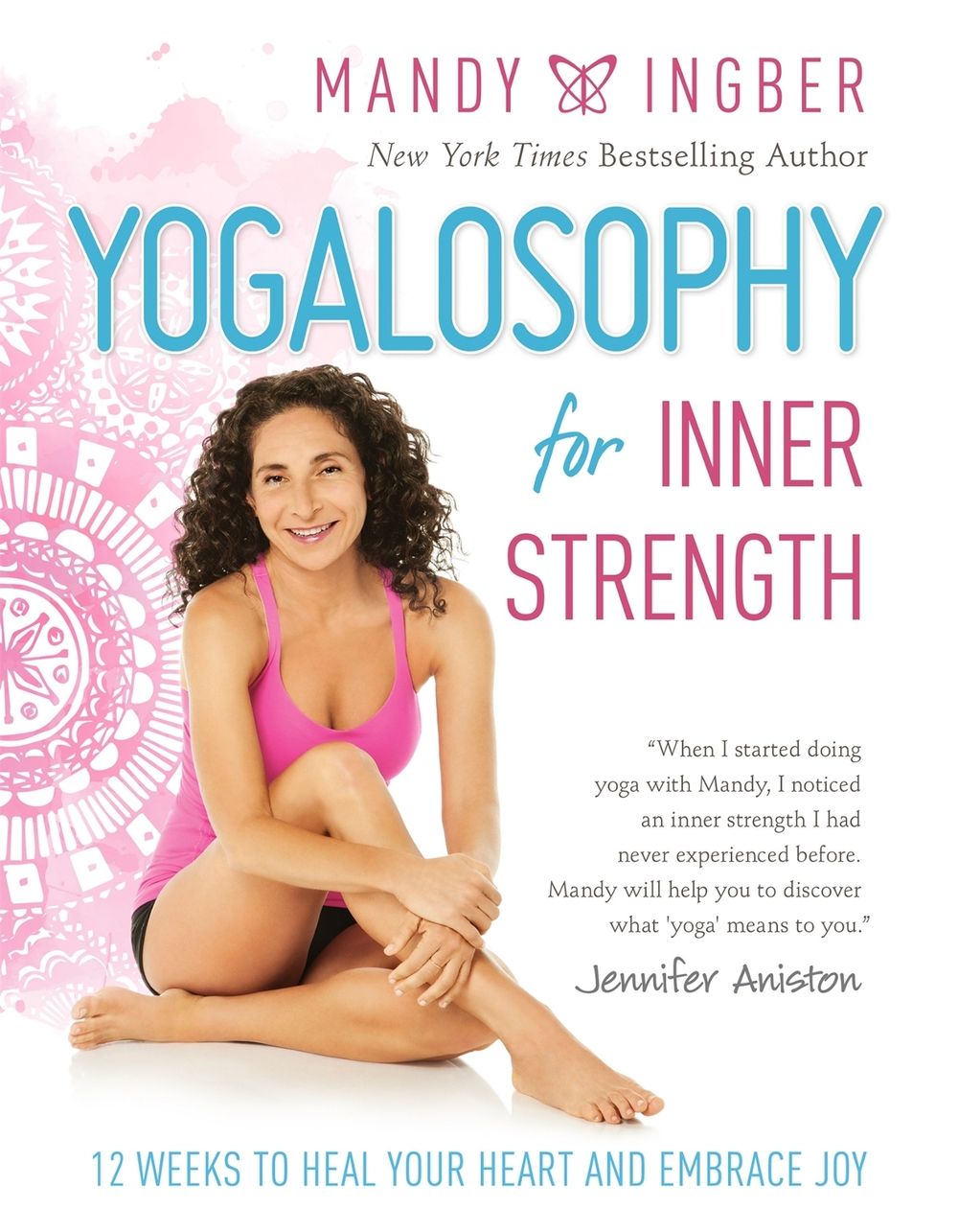 Yogalosophy for Inner Strength by Mandy Ingber - ISBN: 9781580055932