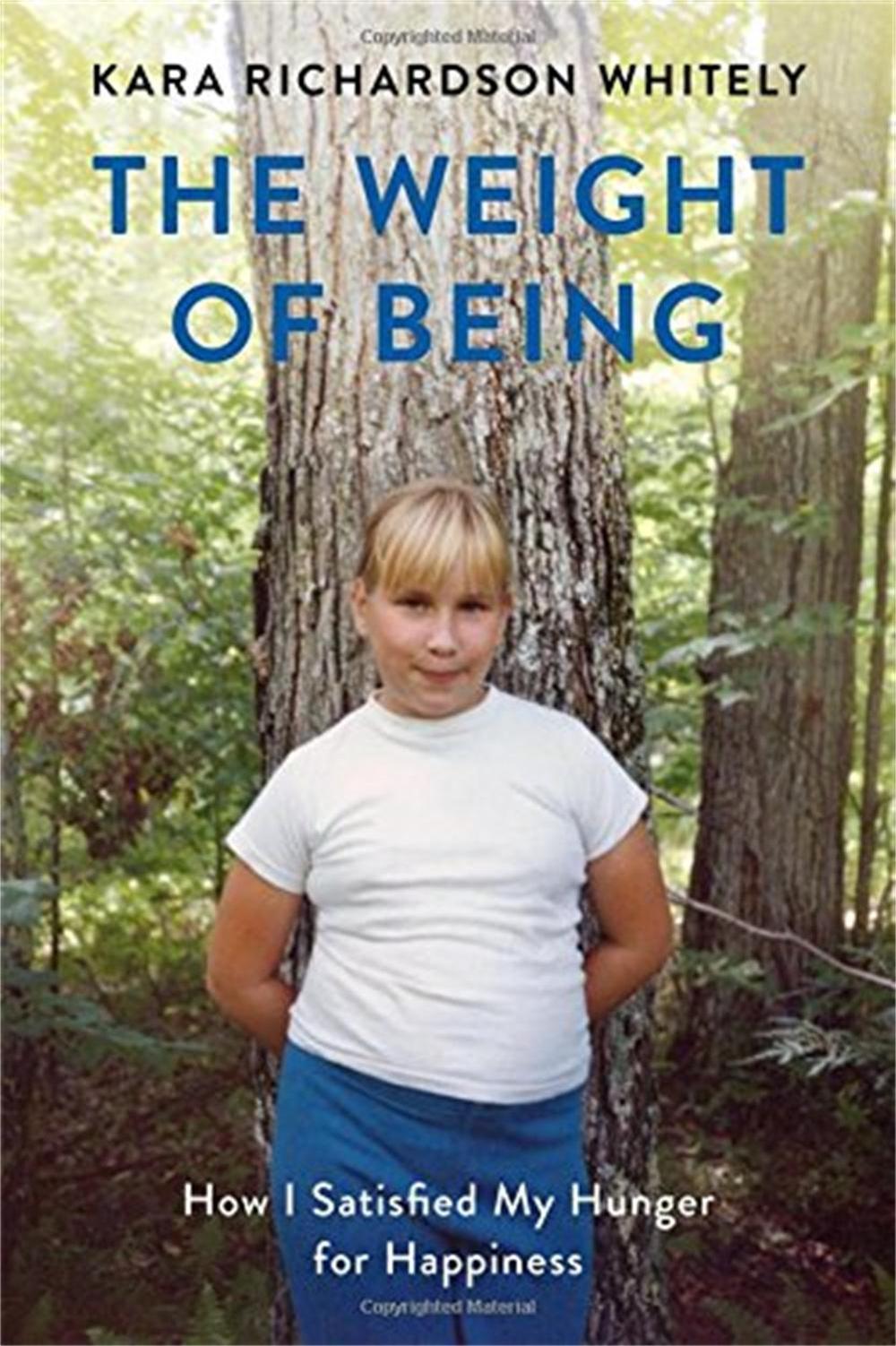 The Weight of Being by Kara Whitely - ISBN: 9781580056472