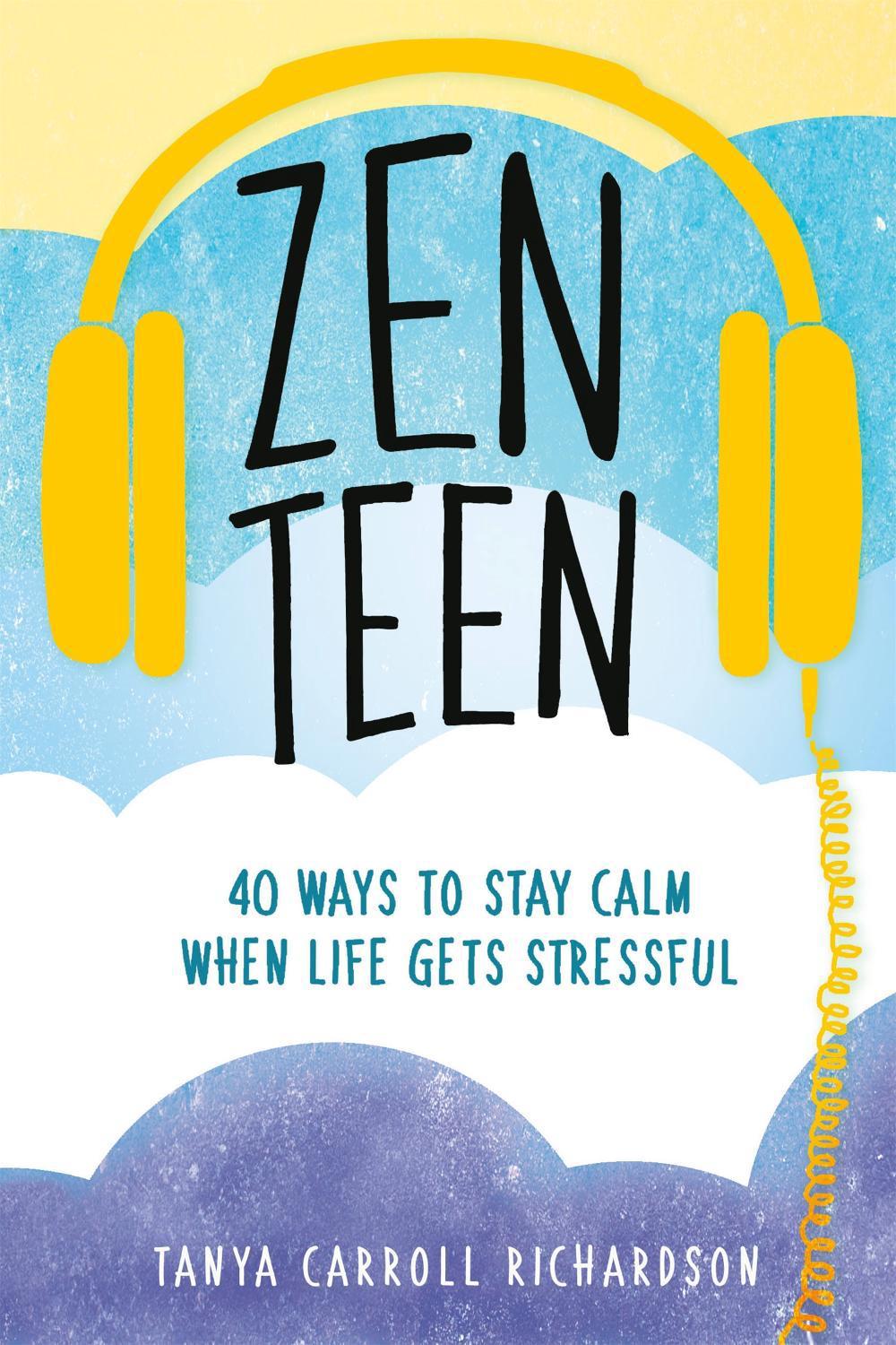 Zen Teen by Tanya Carroll Richardson - ISBN: 9781580057820
