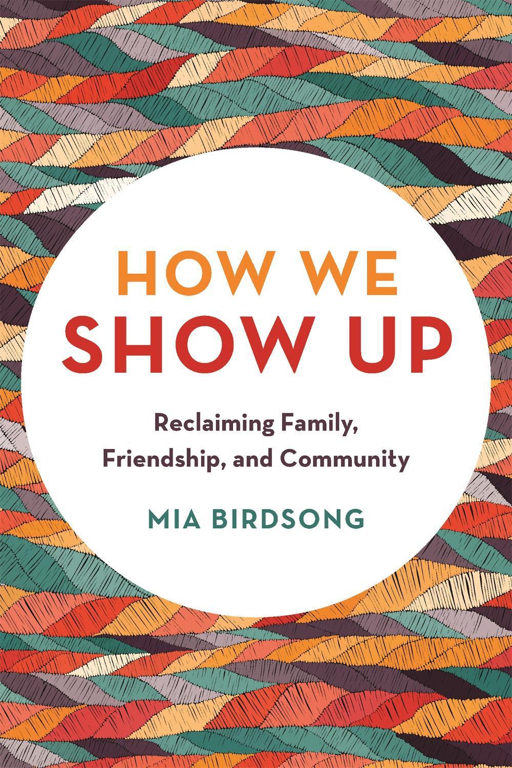 How We Show Up by Mia Birdsong - ISBN: 9781580058070