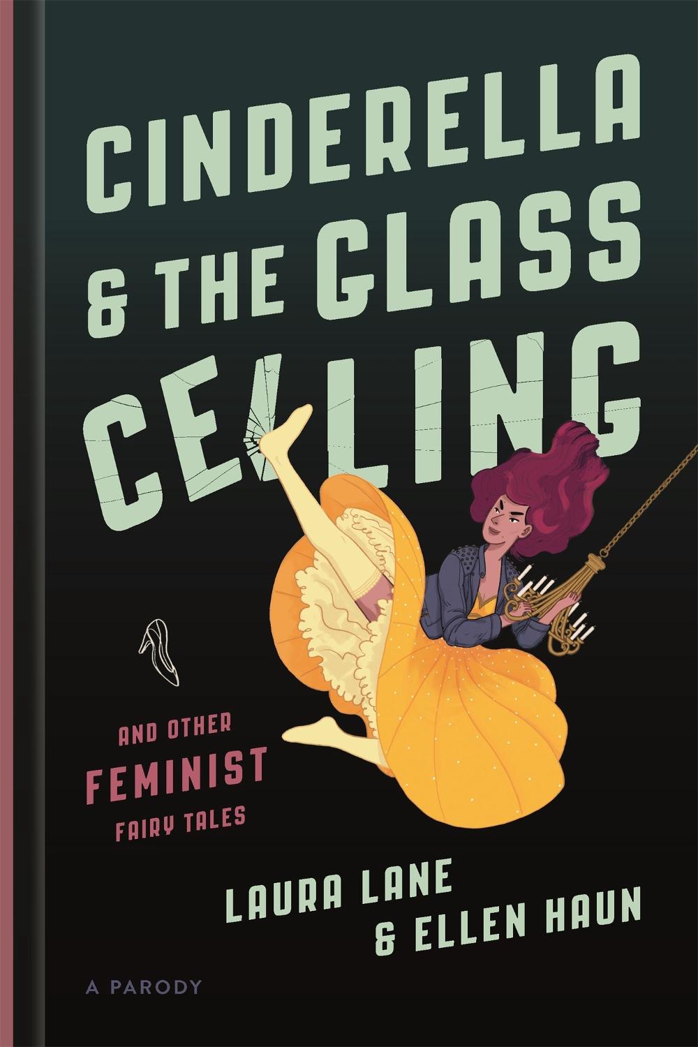 Cinderella and the Glass Ceiling by Ellen Haun - ISBN: 9781580059060