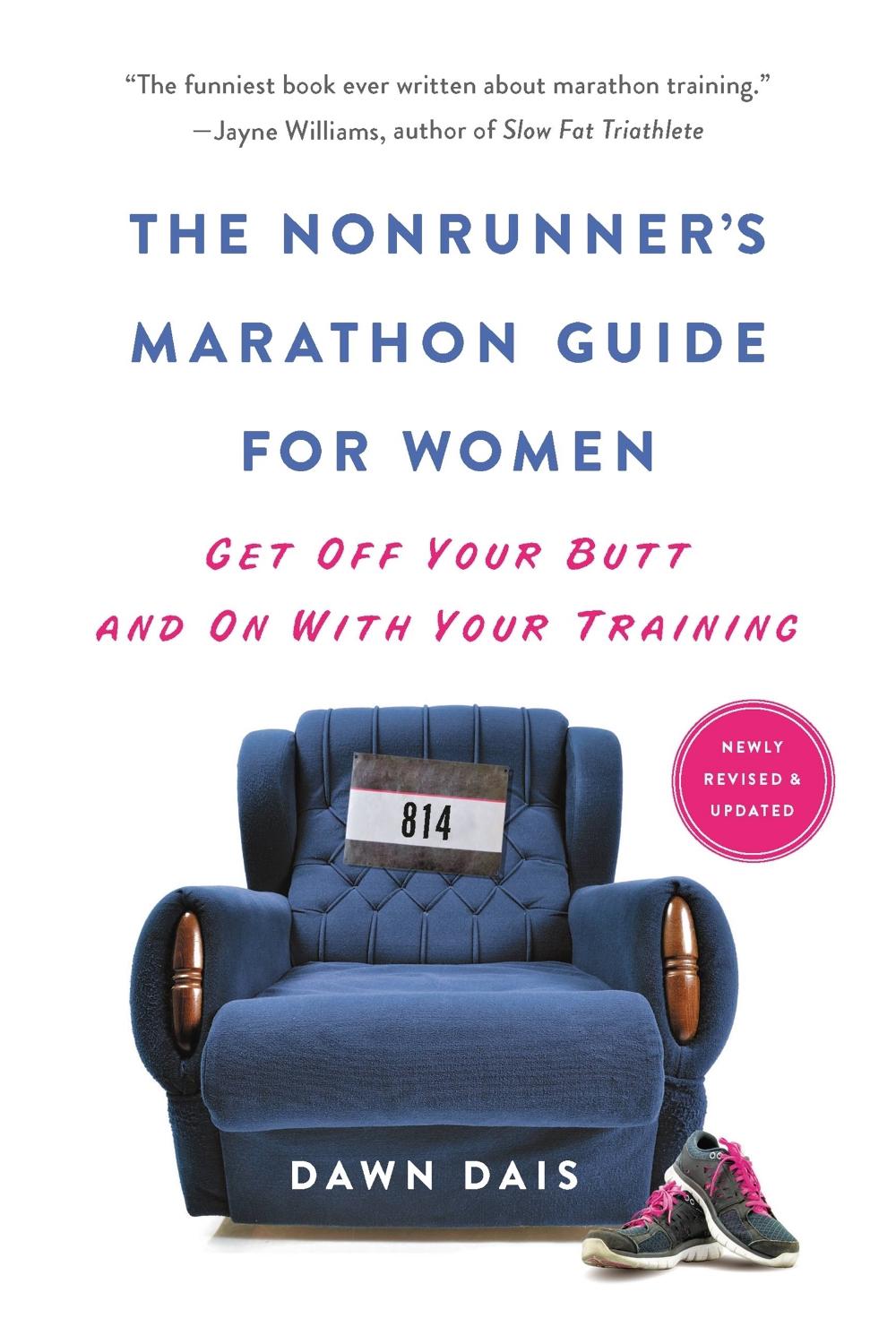 The Nonrunner's Marathon Guide for Women (Revised) by Dawn Dais - ISBN: 9781580059336