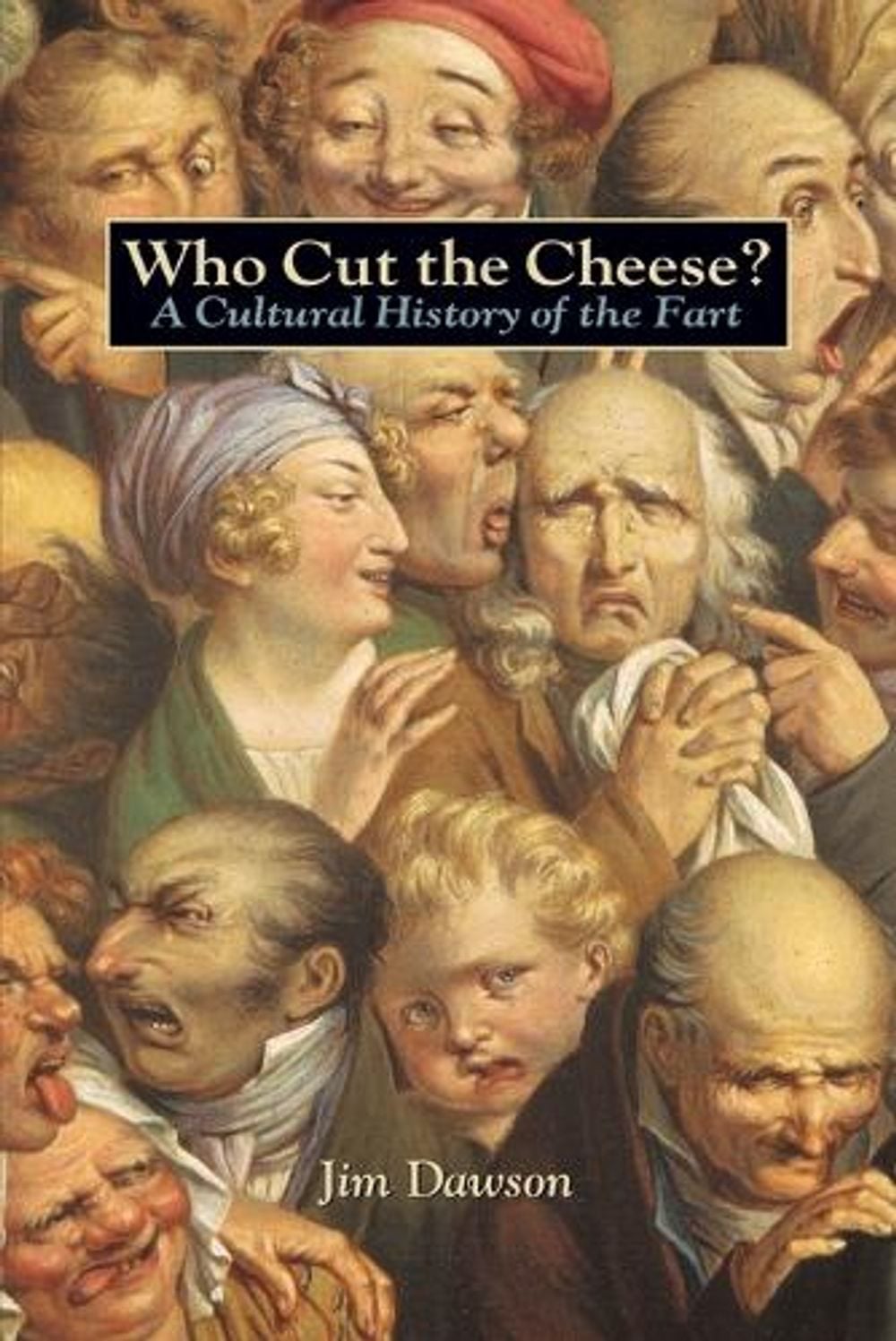Who Cut the Cheese? by Jim Dawson - ISBN: 9781580080118