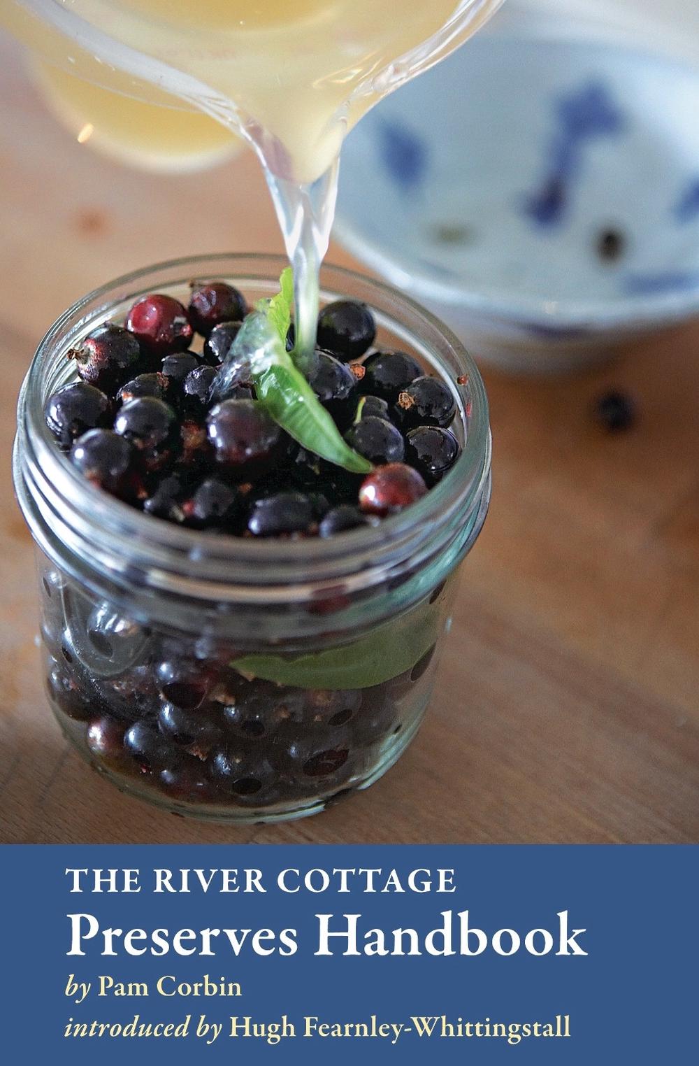 The River Cottage Preserves Handbook by Pam Corbin, Hardcover
