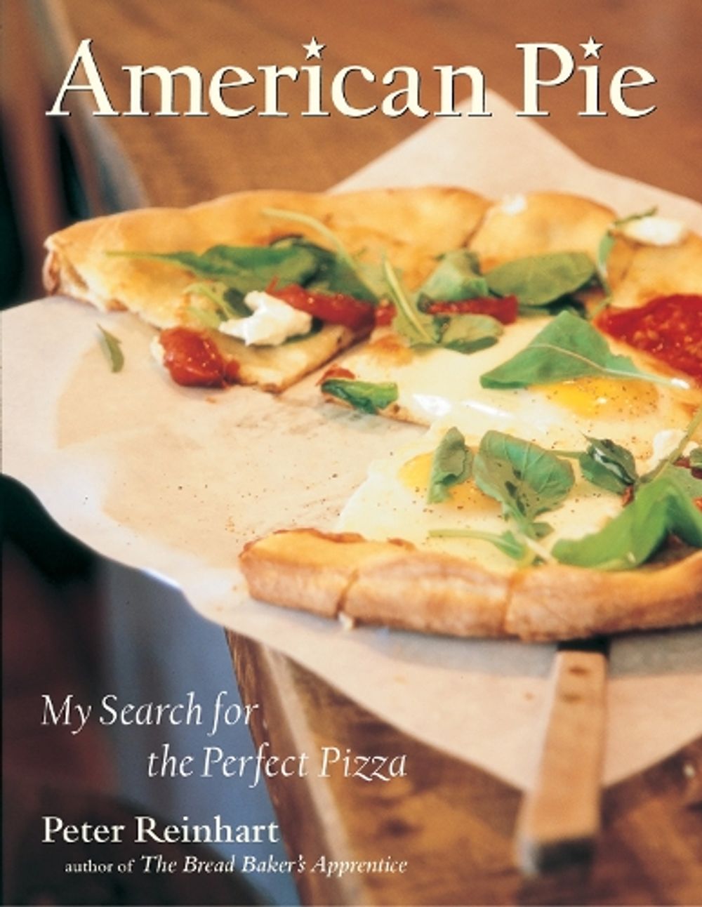 American Pie by Peter Reinhart - ISBN: 9781580084222