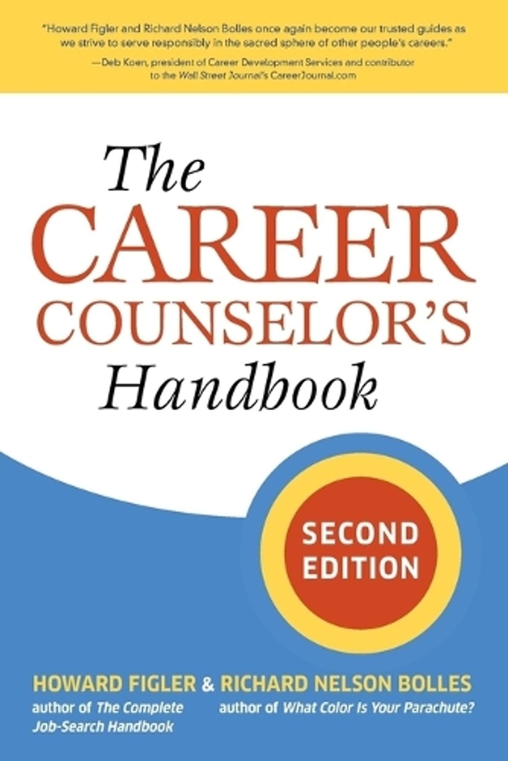 The Career Counselor's Handbook, Second Edition by Howard Figler - ISBN: 9781580088701