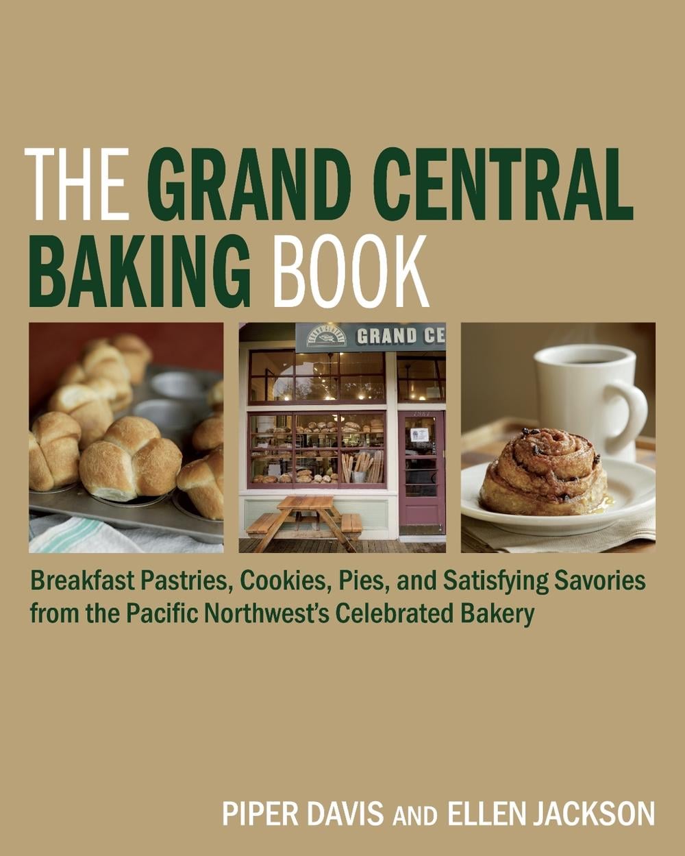 The Grand Central Baking Book by Piper Davis - ISBN: 9781580089531