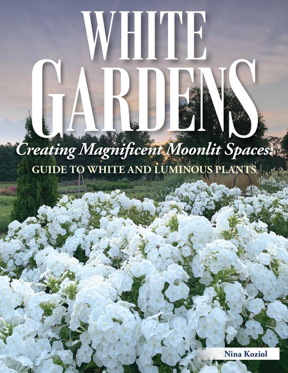 White Gardens by Nina Koziol - ISBN: 9781580115803
