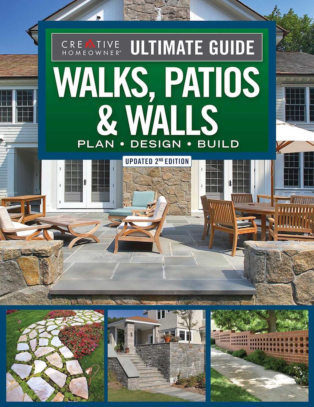 Ultimate Guide to Walks, Patios & Walls, Updated 2nd Edition by Mark Wolfe - ISBN: 9781580115858