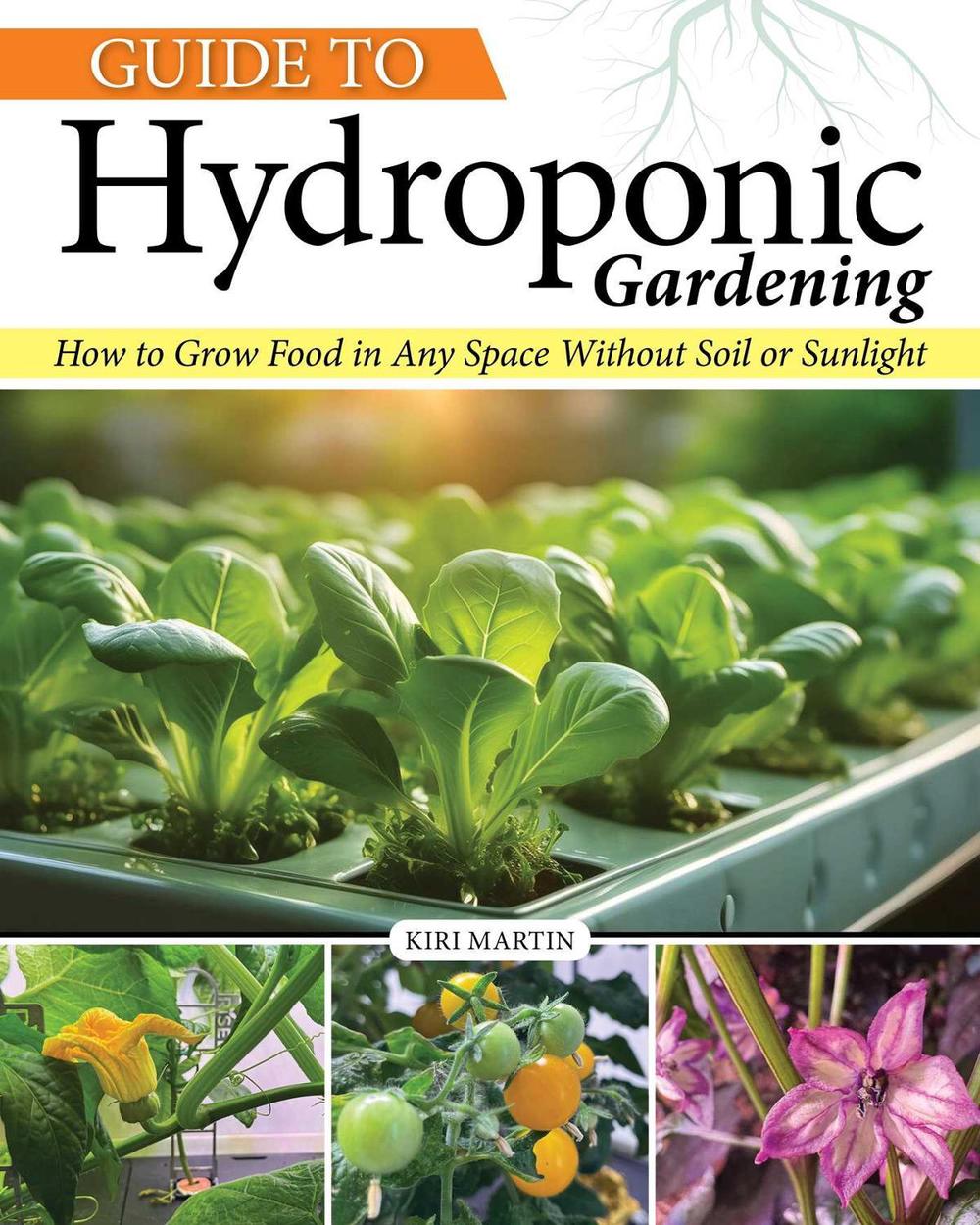 Guide to Hydroponic Gardening, 9781580116176