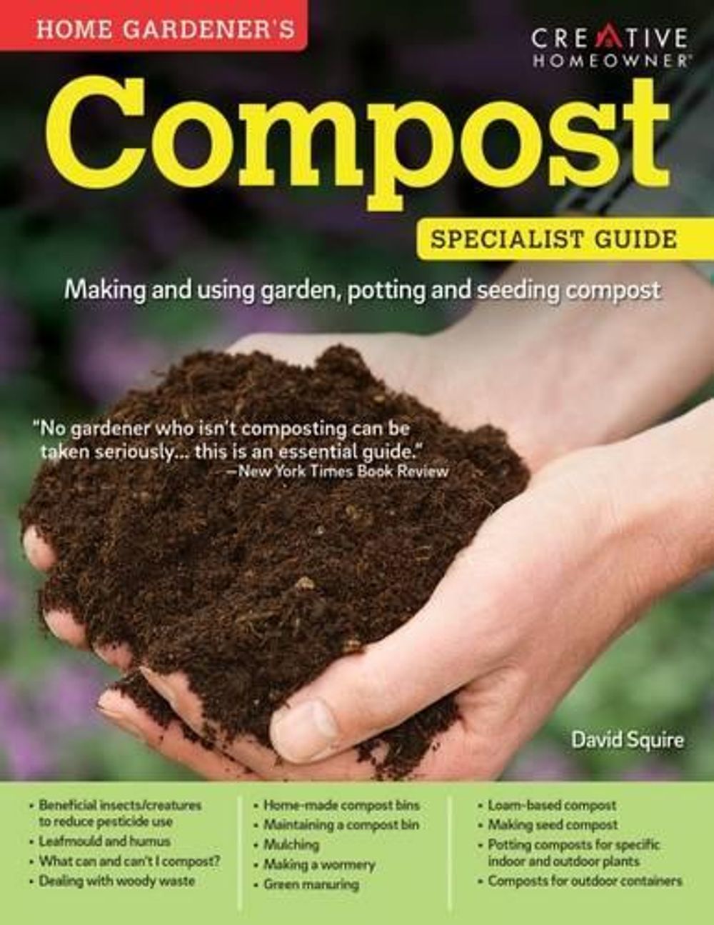 Home Gardener's Compost by David Squire - ISBN: 9781580117630