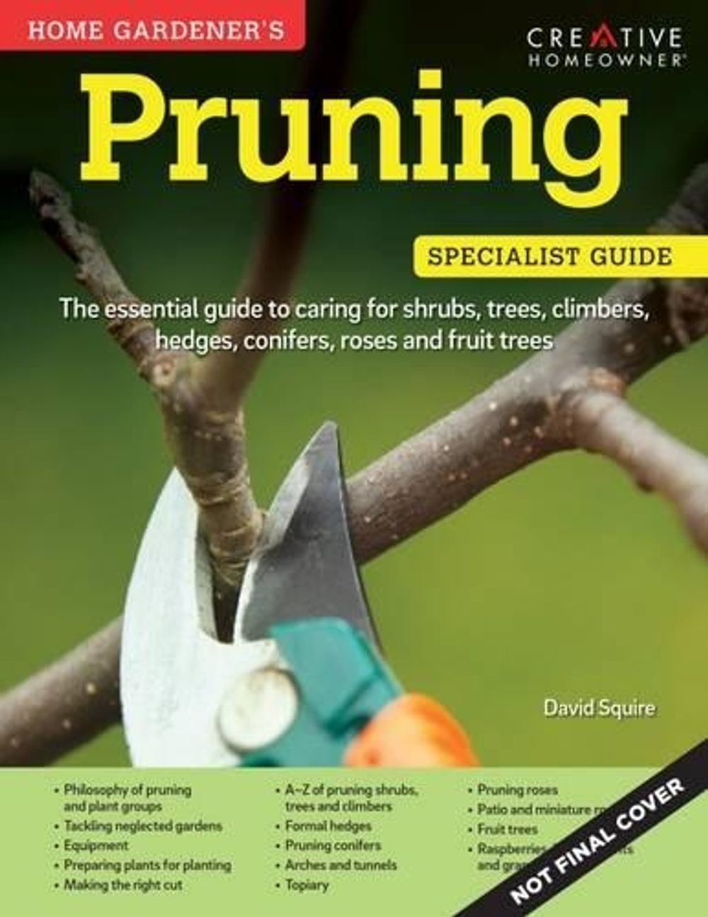 Home Gardener's Pruning by David Squire - ISBN: 9781580117739