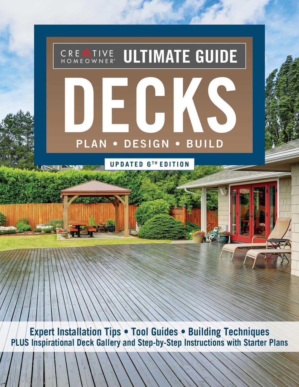 Ultimate Guide: Decks, Updated 6th Edition by Editors of Creative Homeowner - ISBN: 9781580118620