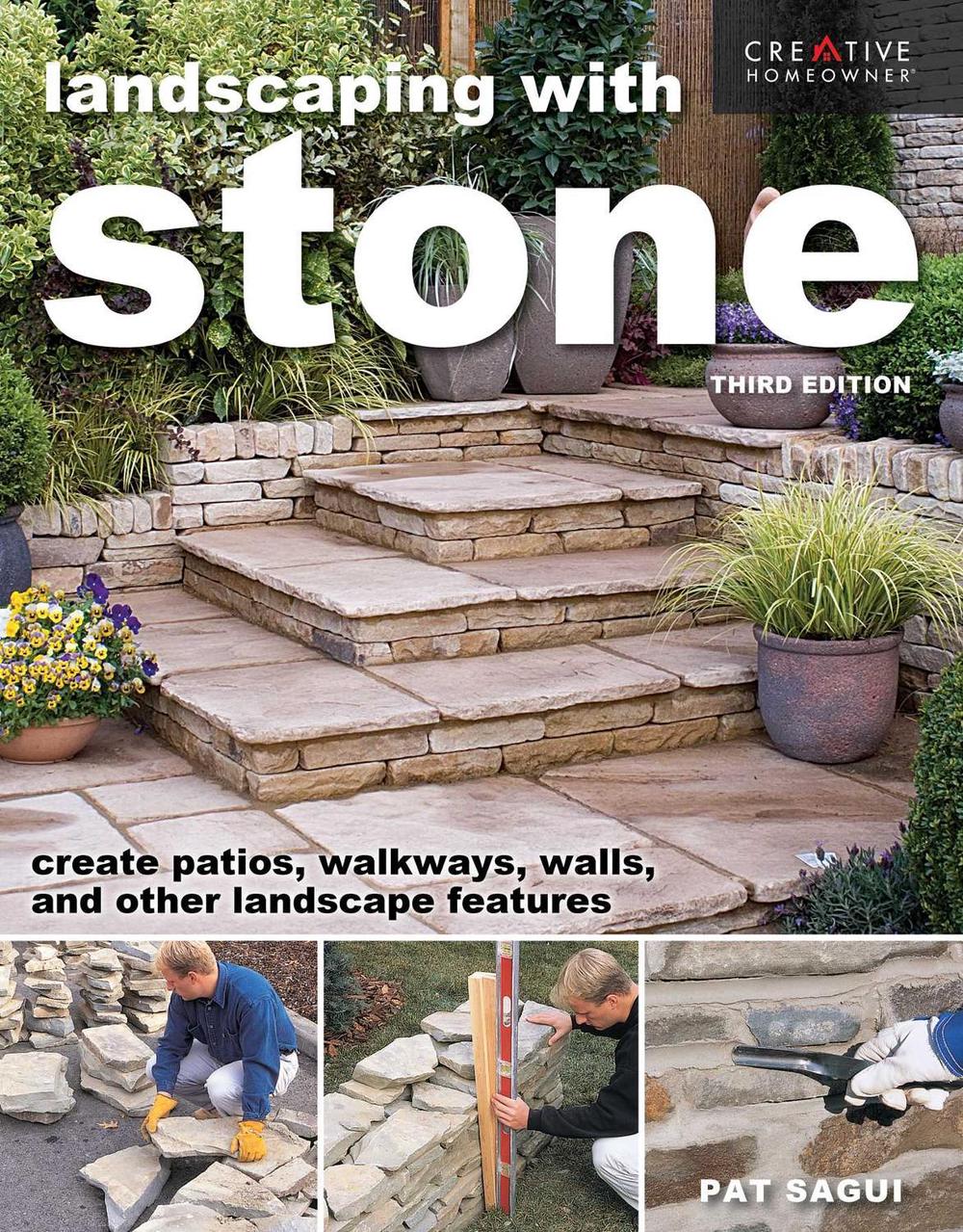 Landscaping with Stone, Third Edition by Pat Sagui - ISBN: 9781580118729