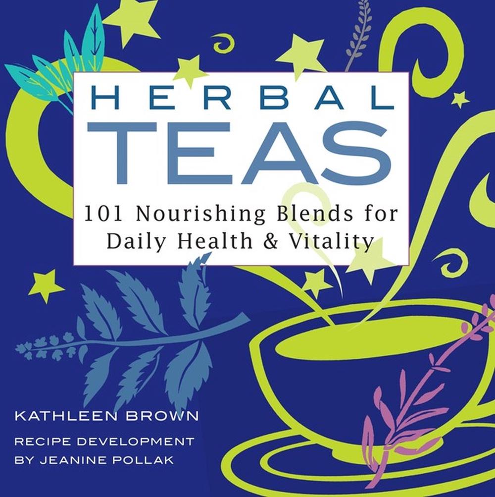 Herbal Teas by Kathleen Brown - ISBN: 9781580170994