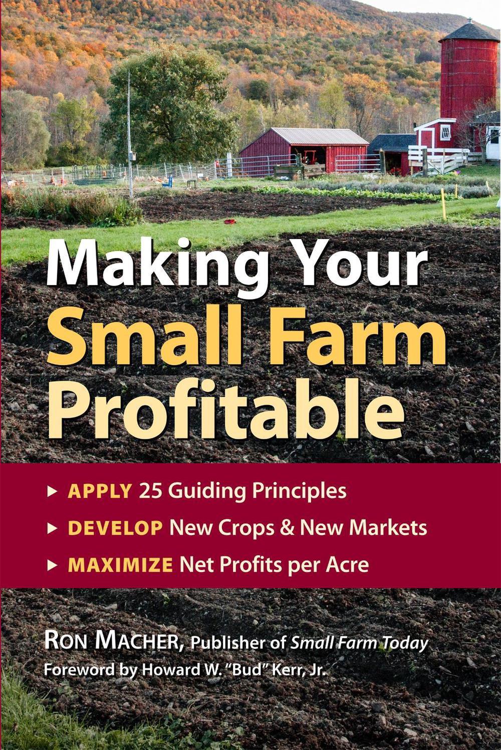 Making Your Small Farm Profitable by Ron Macher - ISBN: 9781580171618