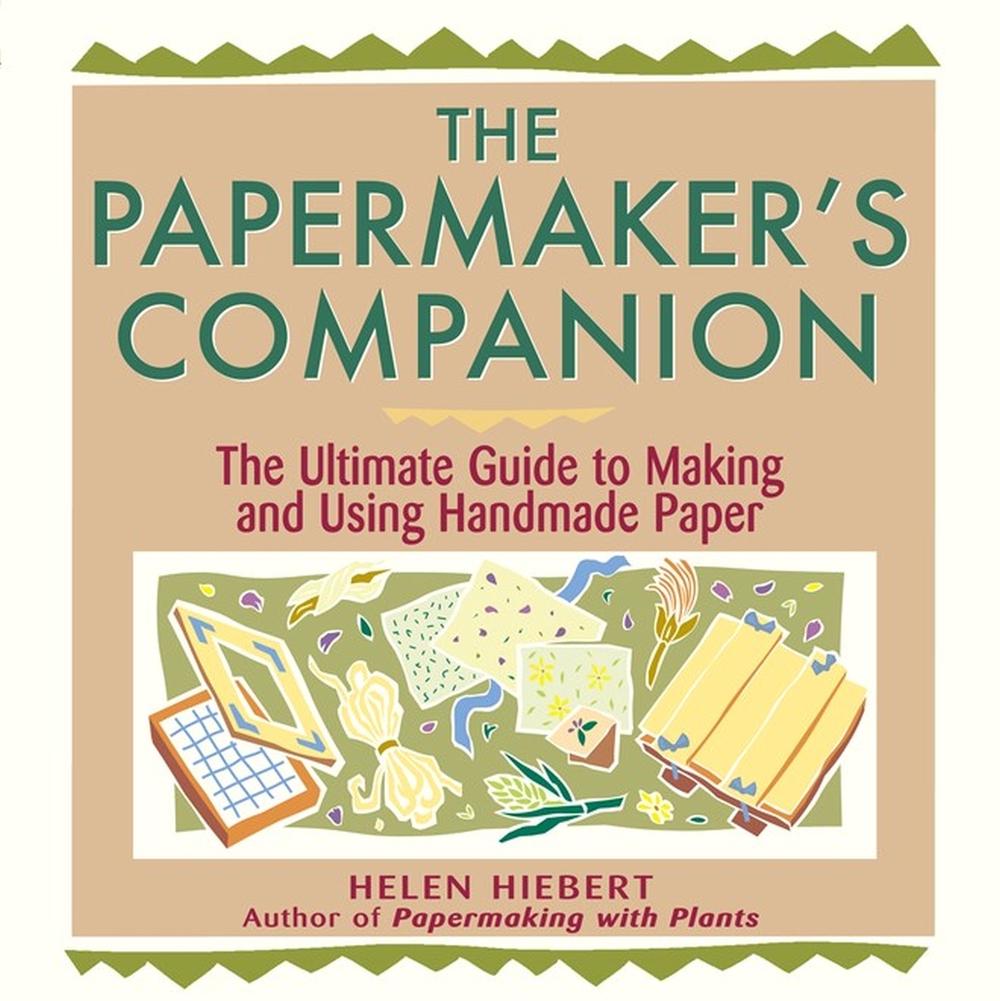 The Papermaker's Companion, 9781580172004